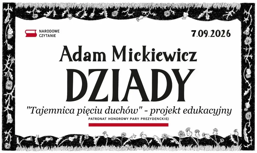 Szkolny projekt edukacyjny: wspólne czytanie „Dziadów” Mickiewicza