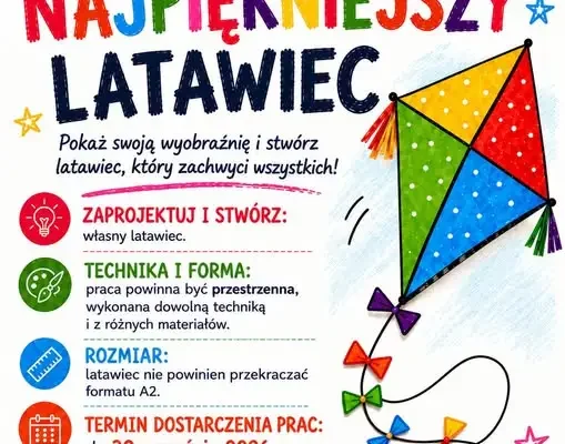 Konkurs plastyczno-techniczny „Najpiękniejszy latawiec” dla uczniów klas I–VII