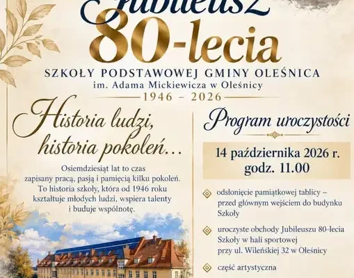 Jubileusz 80-lecia Szkoły Podstawowej Gminy Oleśnica im. Adama Mickiewicza