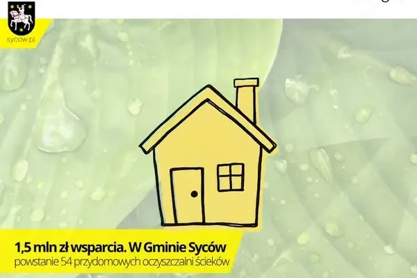 Gmina Syców stawia na ekologię – 54 przydomowe oczyszczalnie ścieków z unijnym wsparciem