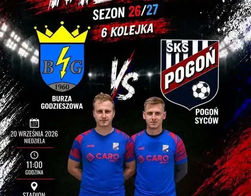 Pogoń Syców zagra w Godzieszowej. 5. kolejka sezonu 2026/27