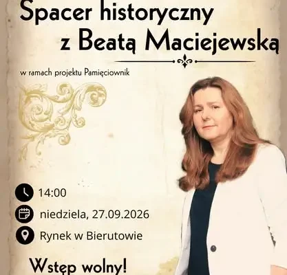 Spacer historyczny po Bierutowie z Beatą Maciejewską – już w najbliższą niedzielę