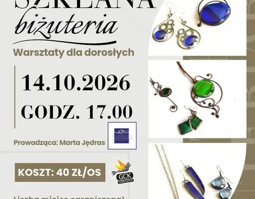 Szklana biżuteria – warsztaty dla dorosłych w Gminnym Centrum Kultury w Dobroszycach