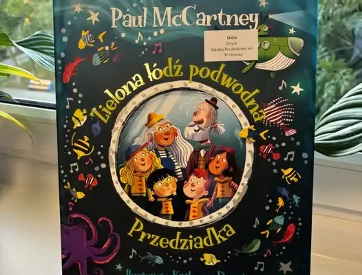 Biblioteka szkolna poleca książkę Paula McCartneya „Zielona łódź podwodna Przedziadka”