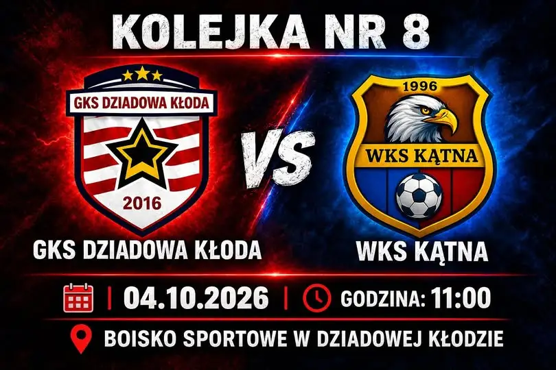 GKS Dziadowa Kłoda zagra z WKS Kątna w 8. kolejce ligi