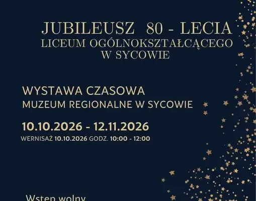 80 lat sycowskiego liceum – wyjątkowa wystawa w Muzeum Regionalnym