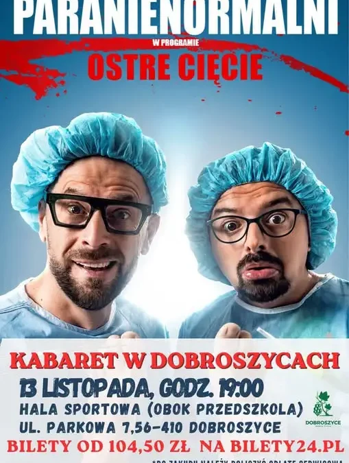 Kabaret Paranienormalni wystąpi w Dobroszycach z programem „Ostre Cięcie”